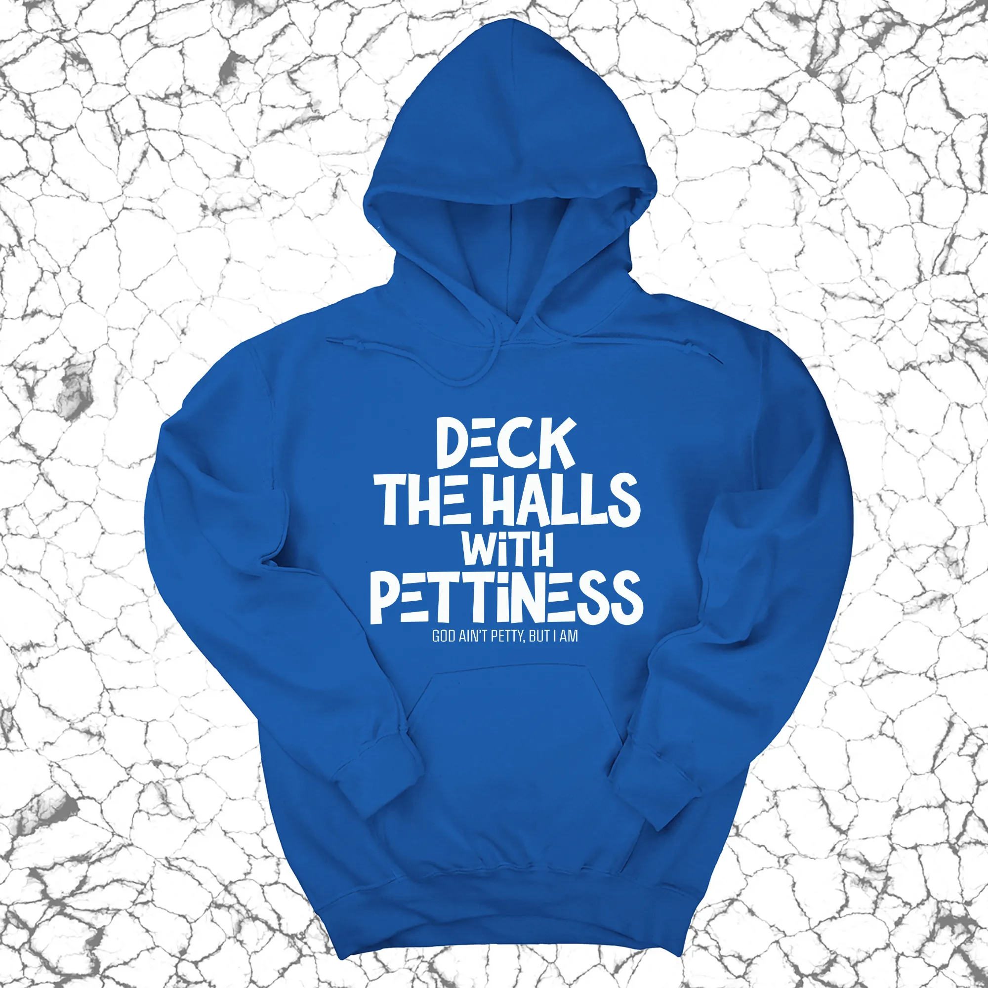 Deck the Halls with Pettiness Unisex Hoodie