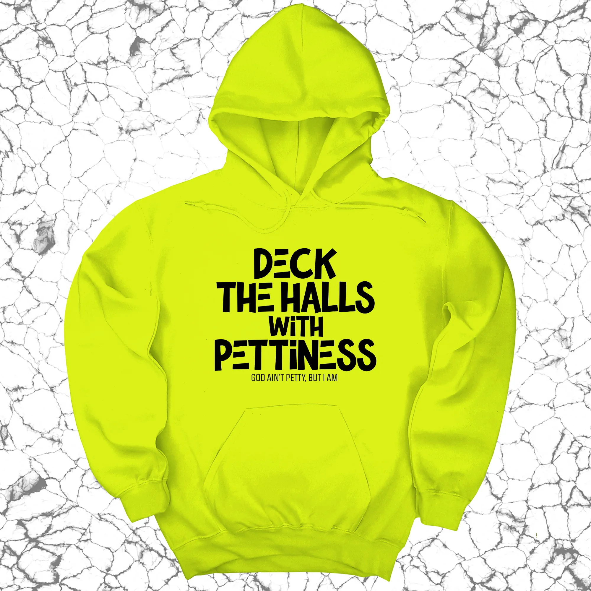 Deck the Halls with Pettiness Unisex Hoodie