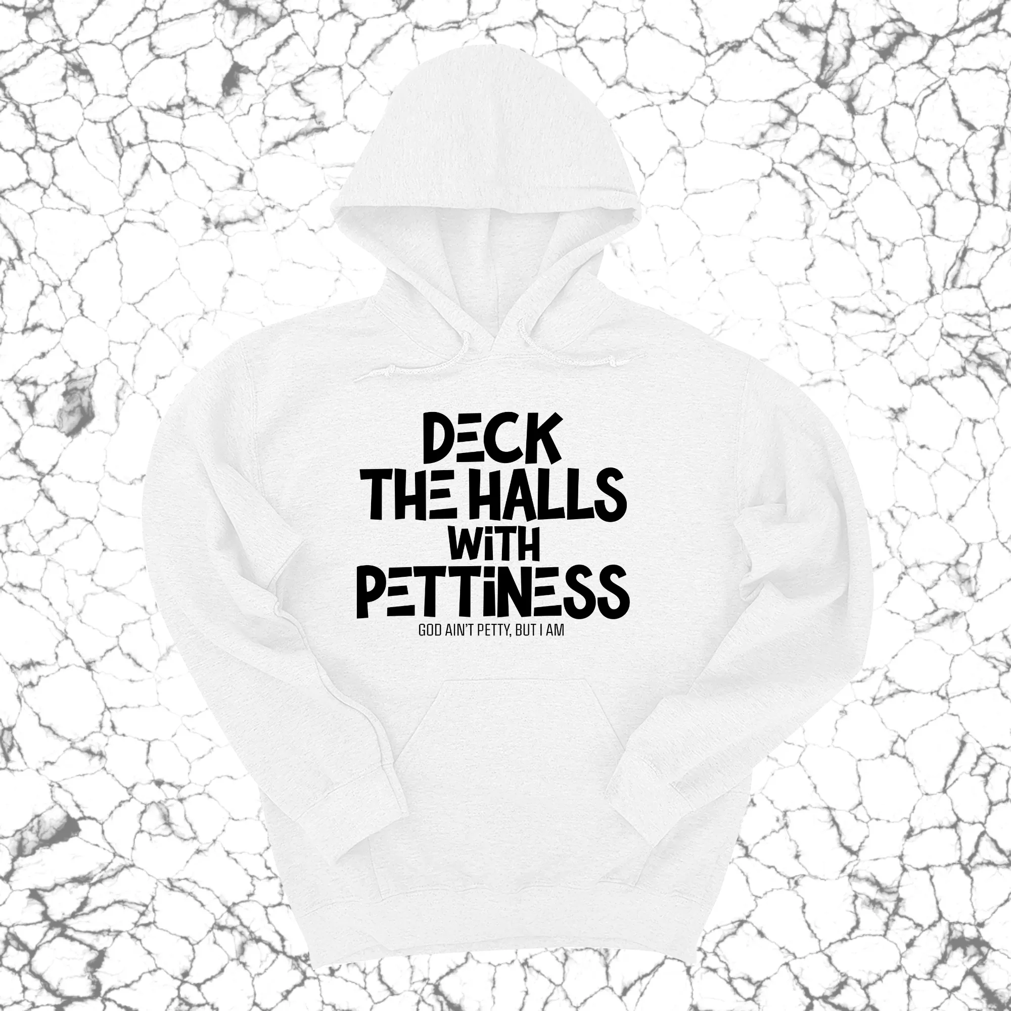 Deck the Halls with Pettiness Unisex Hoodie