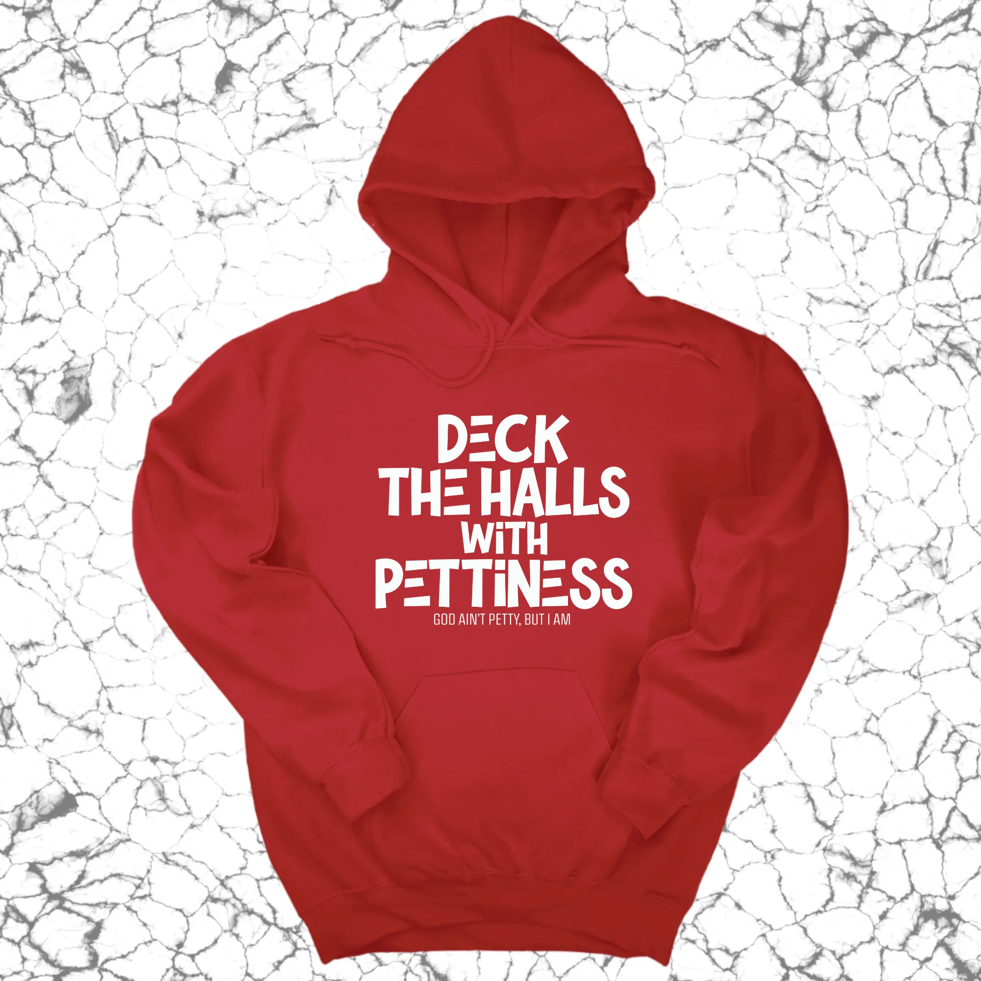 Deck the Halls with Pettiness Unisex Hoodie