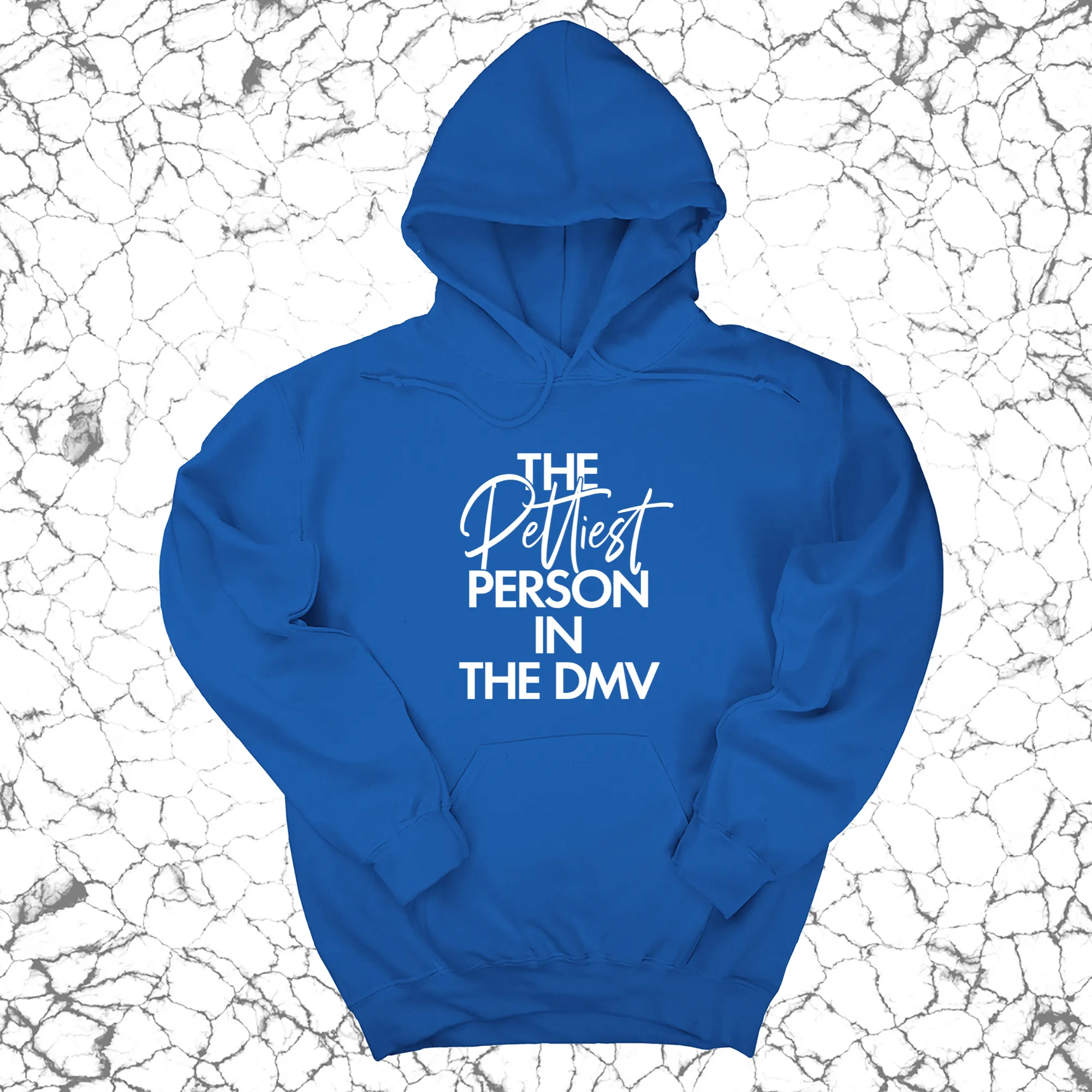 The Pettiest Person in the DMV Unisex Hoodie