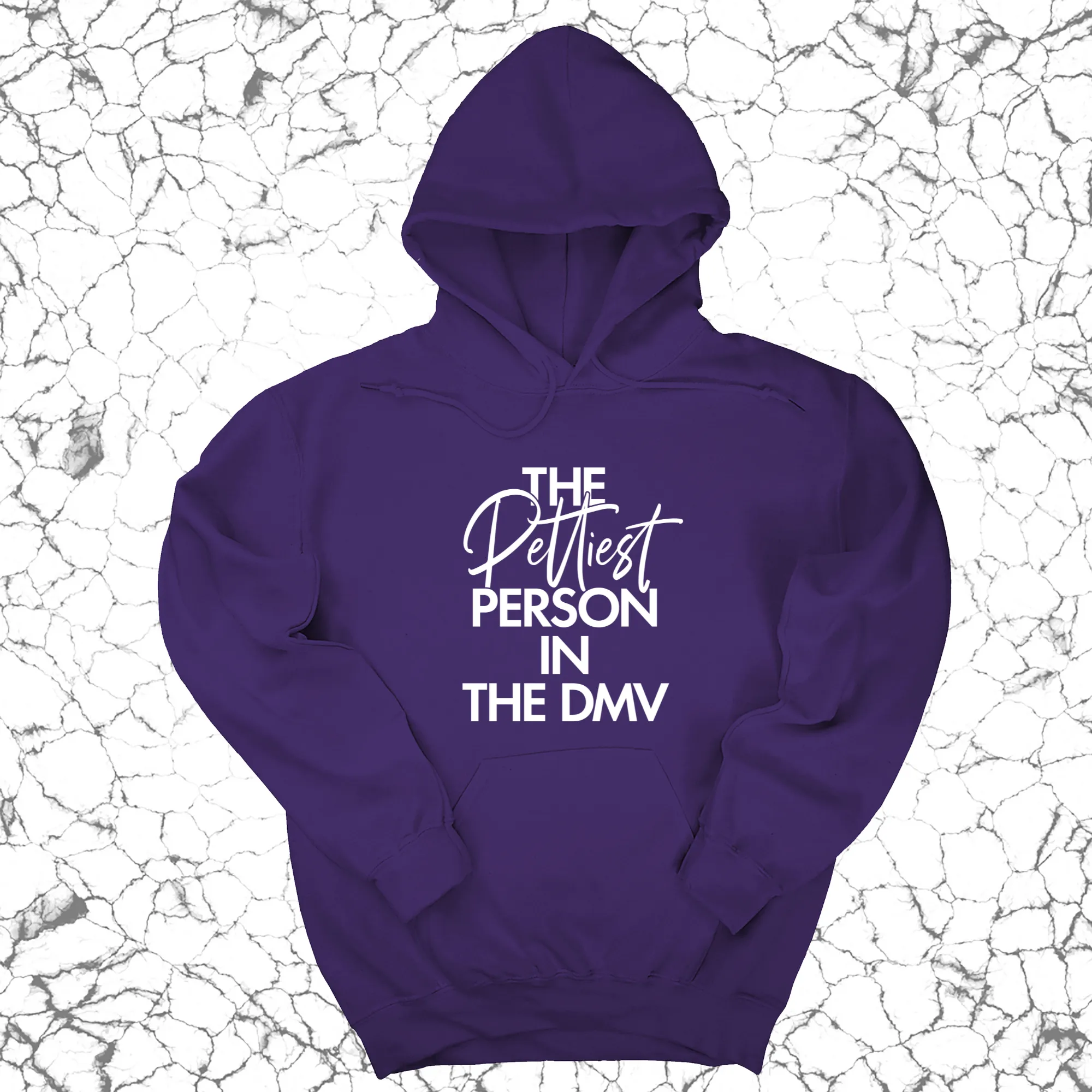 The Pettiest Person in the DMV Unisex Hoodie