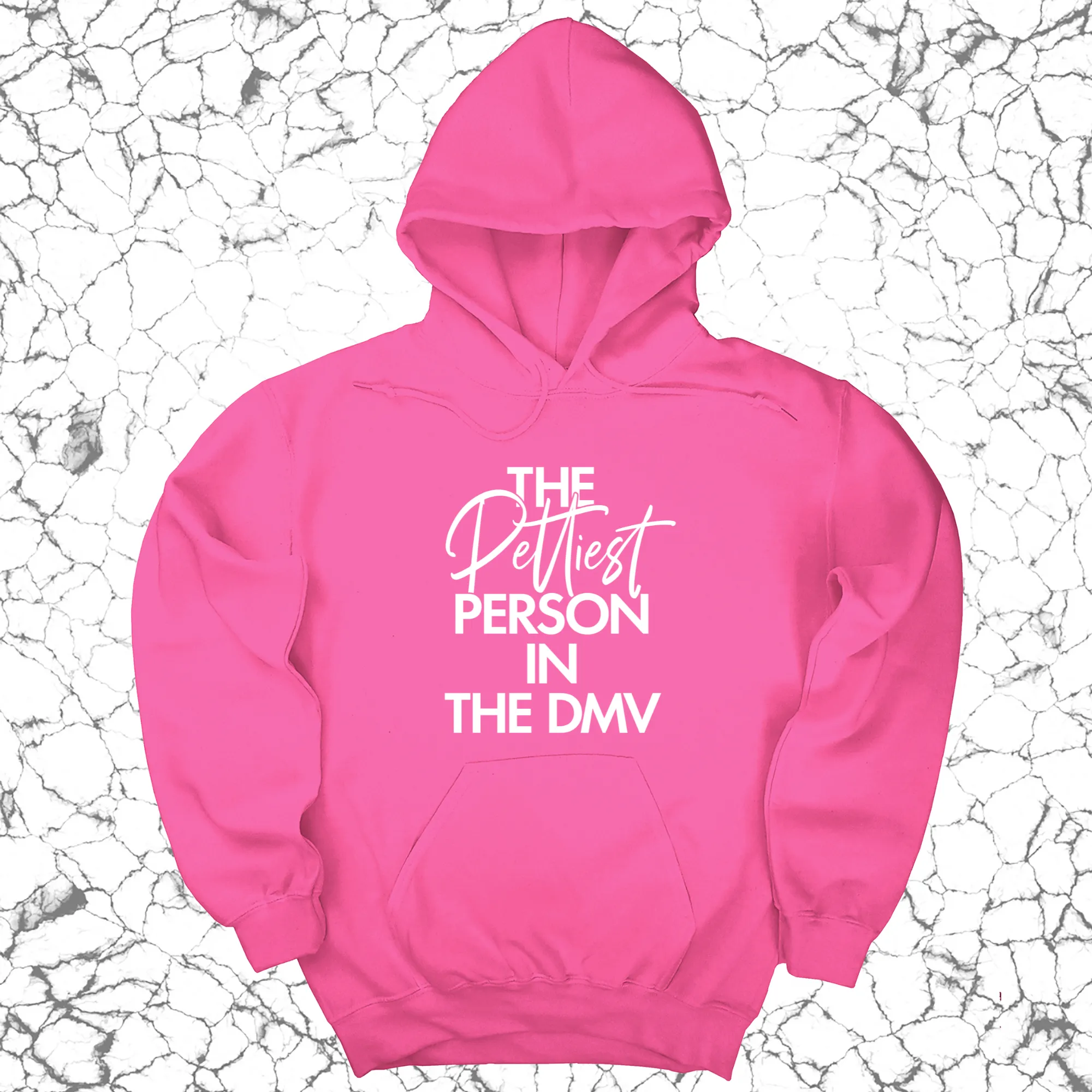 The Pettiest Person in the DMV Unisex Hoodie