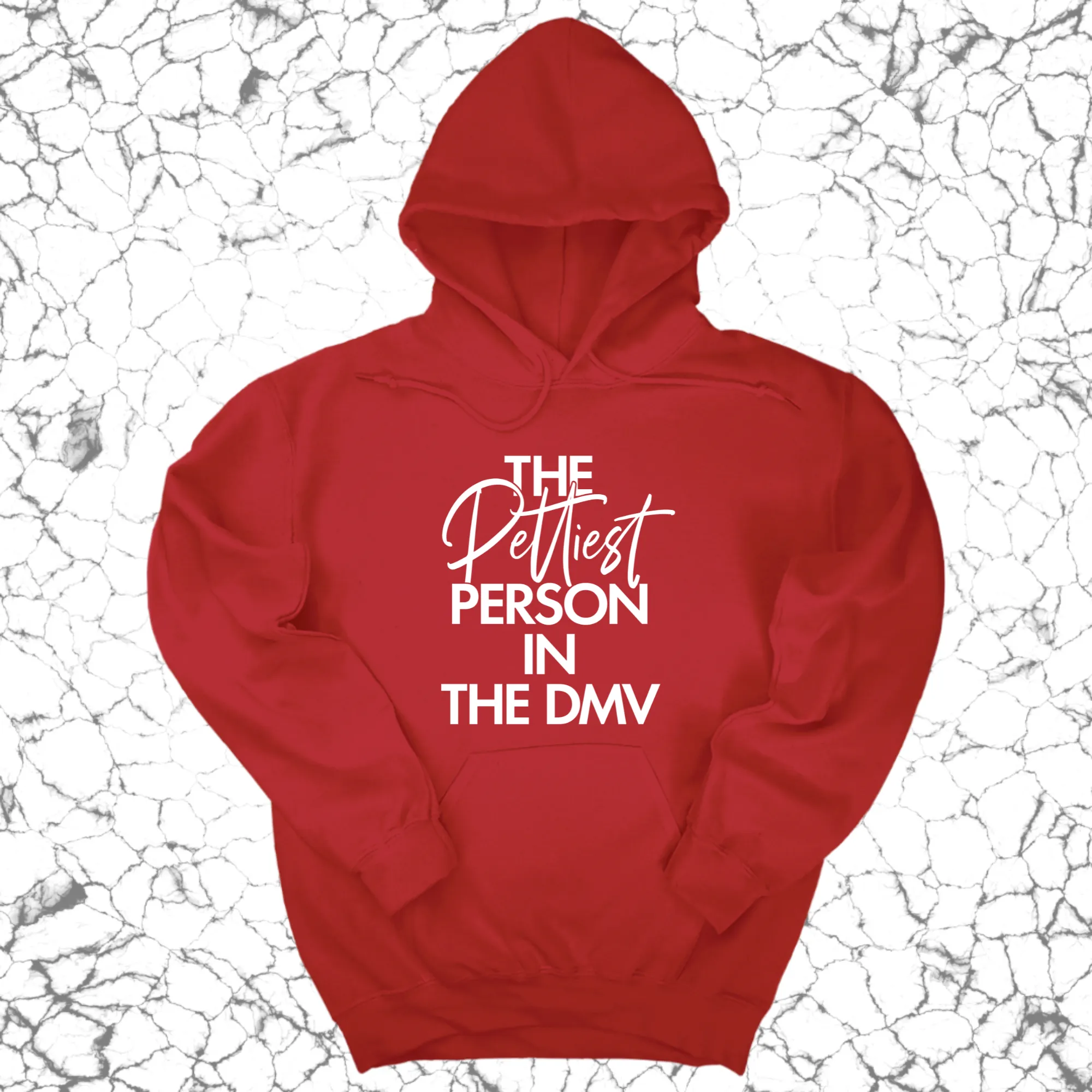 The Pettiest Person in the DMV Unisex Hoodie