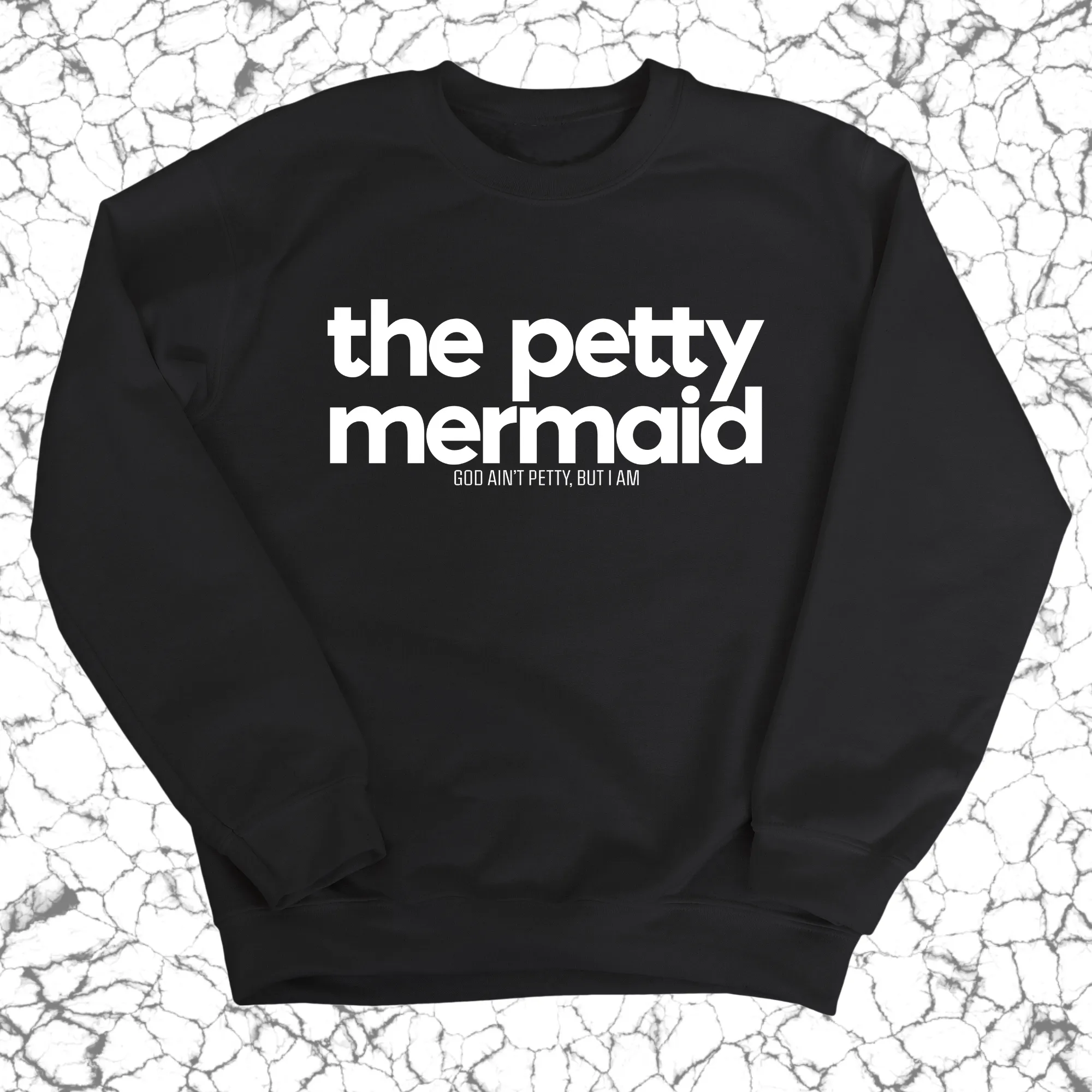 The Petty Mermaid Unisex Sweatshirt