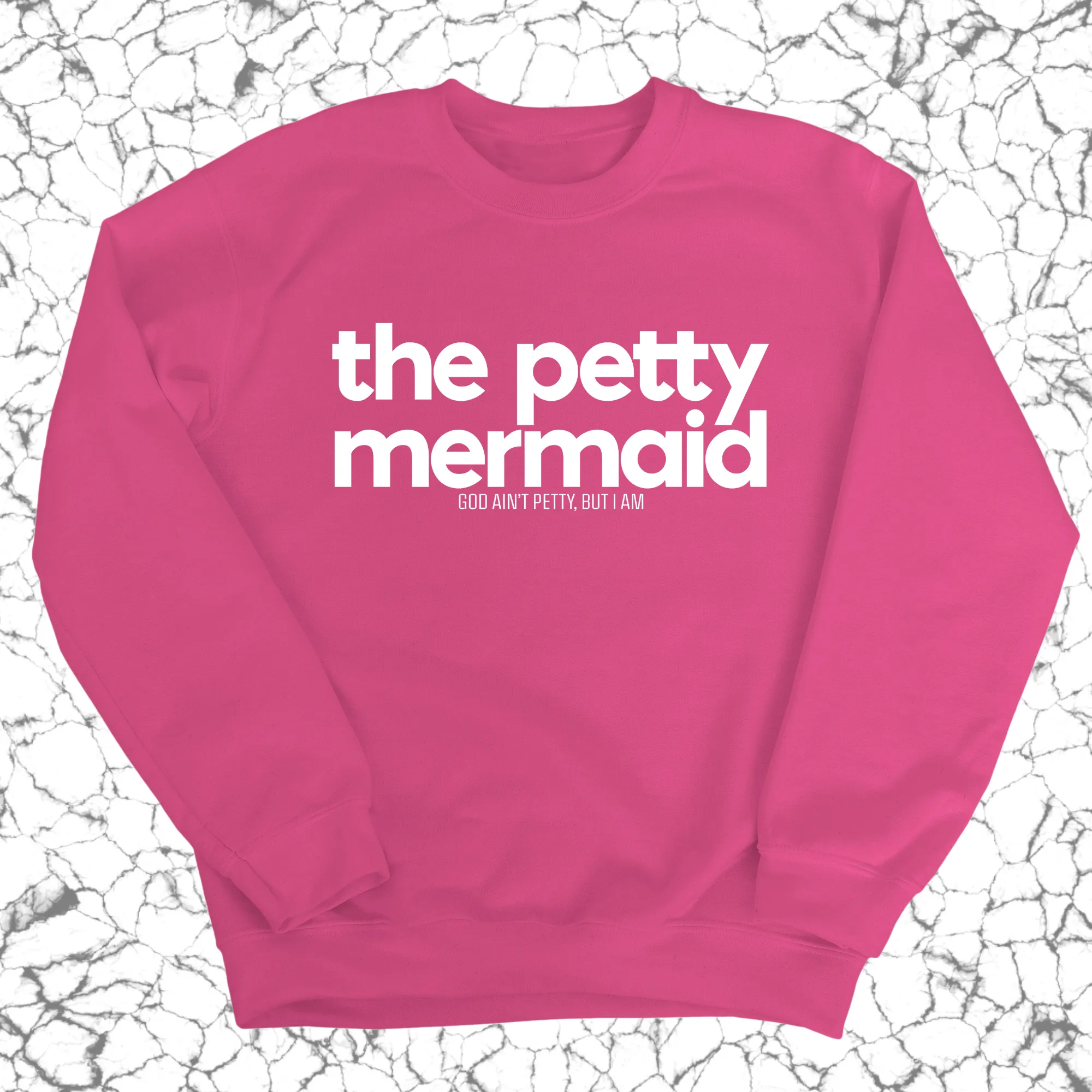 The Petty Mermaid Unisex Sweatshirt