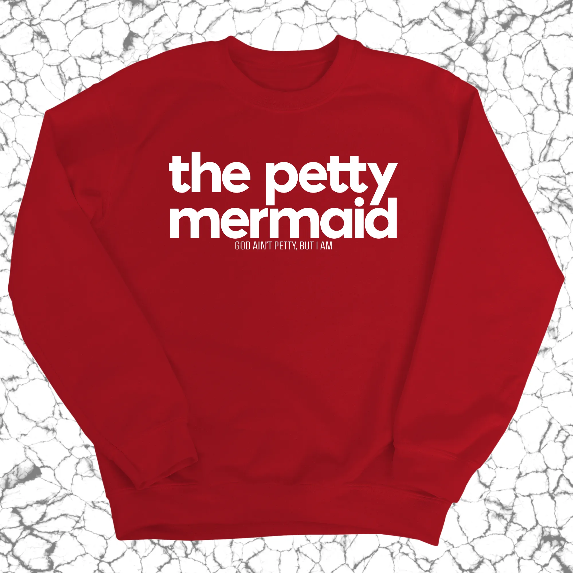 The Petty Mermaid Unisex Sweatshirt