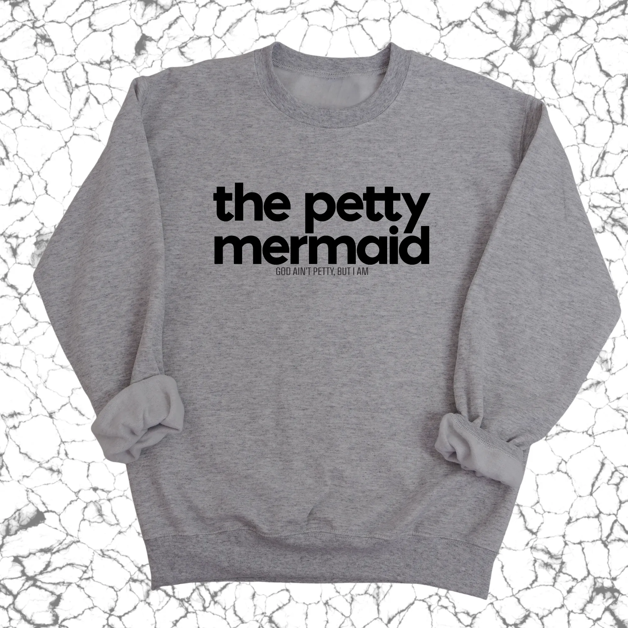 The Petty Mermaid Unisex Sweatshirt